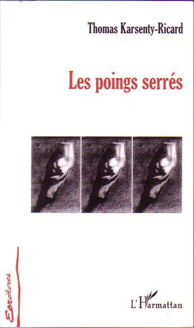ebook cover of Les poings serrés, by Thomas Karsenty-ricard
