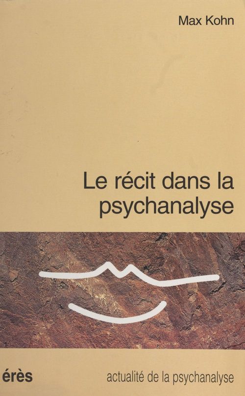 Couverture ebook de Le Récit dans la psychanalyse, de Max Kohn