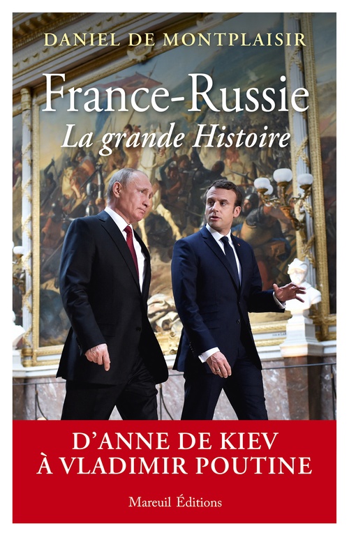 ebook cover of France-Russie, la grande Histoire, by Daniel de Montplaisir