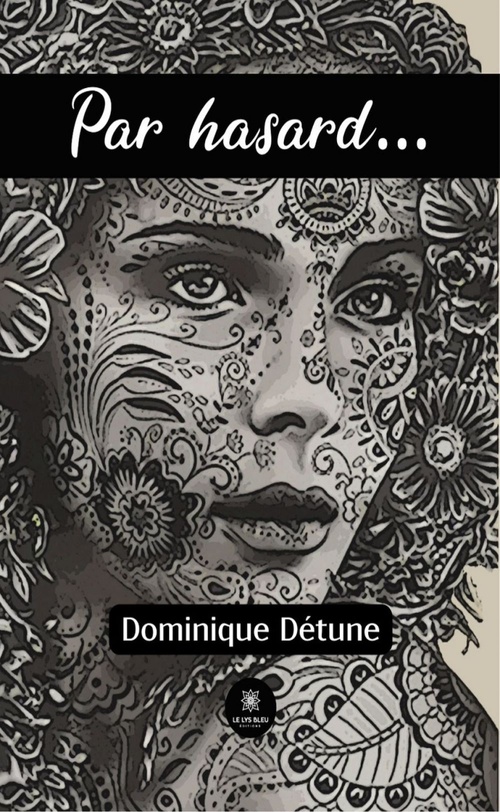 Couverture ebook de Par hasard..., de Dominique Détune