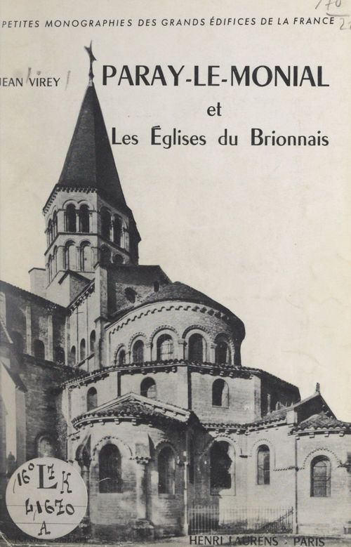 Couverture ebook de Paray-le-Monial et les églises du Brionnais, de Jean Virey