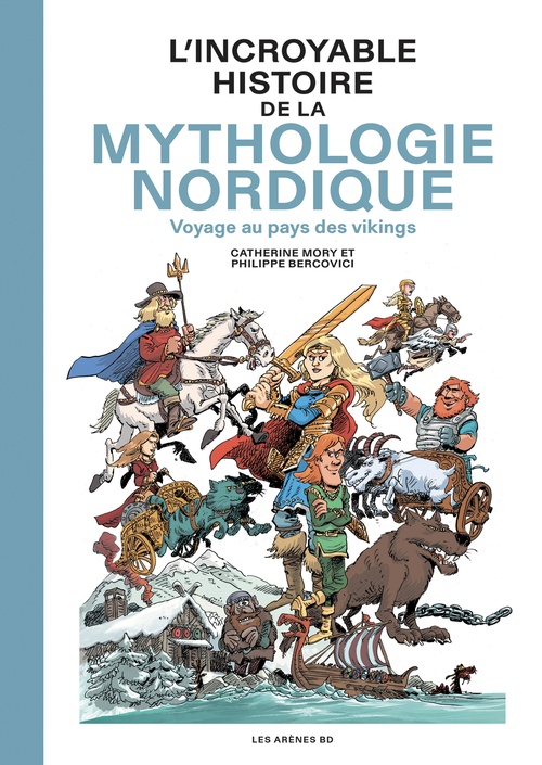 ebook cover of L'Incroyable Histoire de la mythologie nordique - Voyage au pays des vikings, by Catherine Mory