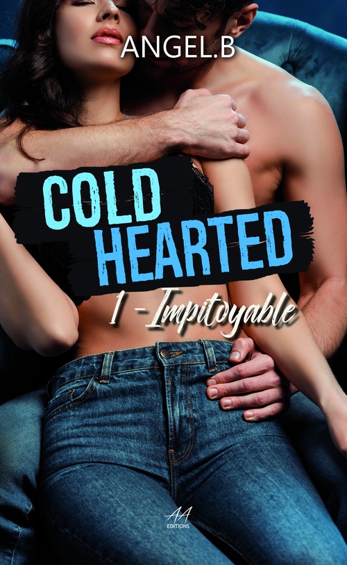 Couverture ebook de Cold Hearted, de Angel.B