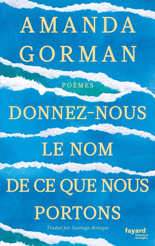 Couverture ebook de Donnez-nous le nom de ce que nous portons, de Amanda Gorman