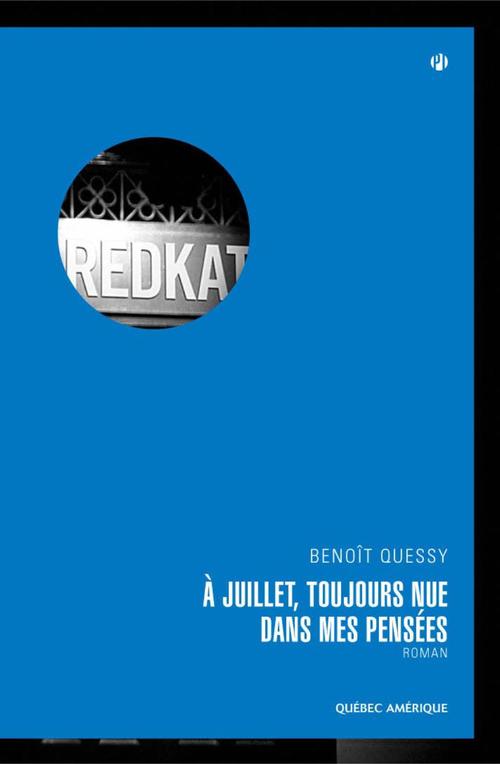 ebook cover of À Juillet, toujours nue dans mes pensées, by Quessy Benoit