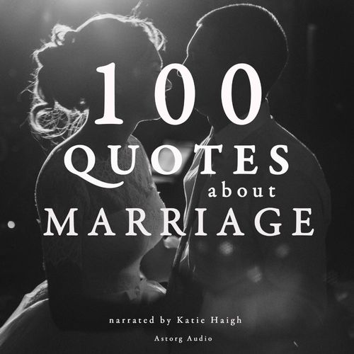 audiobook cover of 100 Quotes About Marriage, by J. M. Gardner