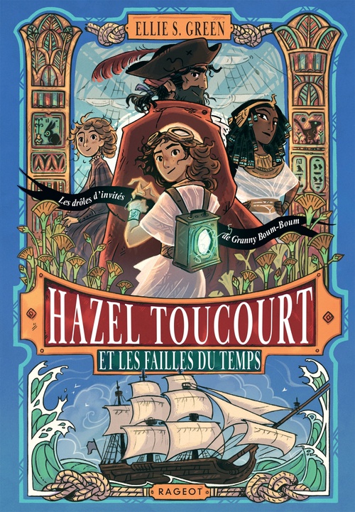 Couverture ebook de Hazel Toucourt et les failles du temps - Tome 2 : Les drôles d'invités de Granny Boum-Boum, de Ellie S. Green