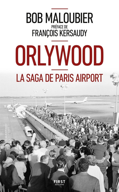 ebook cover of Orlywood - La saga de Paris airport, by Bob Maloubier