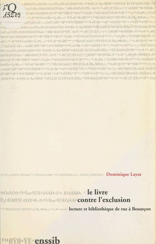 Couverture ebook de Le Livre contre l'exclusion : Lecture et bibliothèque de rue à Besançon, de Dominique Layat