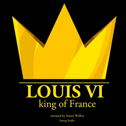 audiobook cover of Louis VI, King of France, by J. M. Gardner