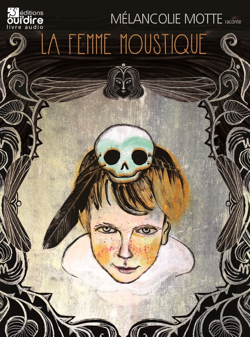 audiobook cover of La femme moustique, by Mélancolie Motte