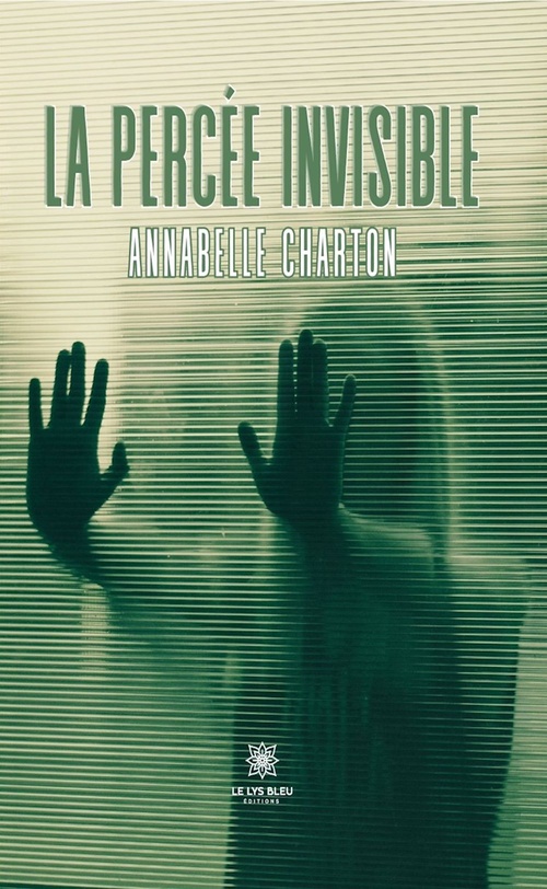 Couverture ebook de La percée invisible, de Annabelle Charton