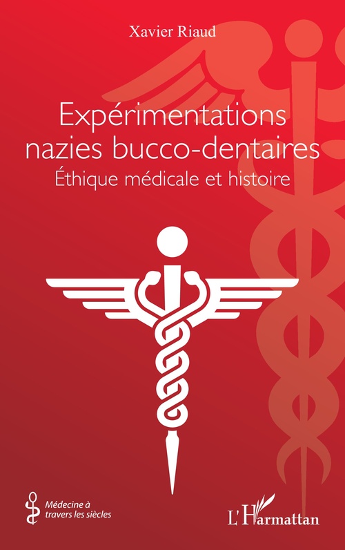 Couverture ebook de Expérimentations nazies bucco-dentaires, de Xavier Riaud