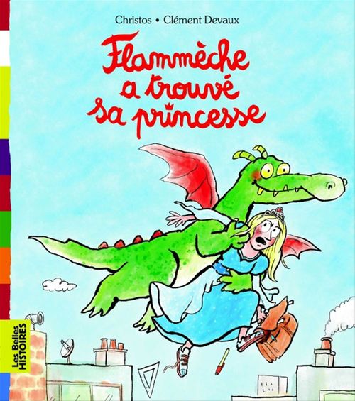 ebook cover of Flammèche a trouvé sa princesse, by CHRISTOS