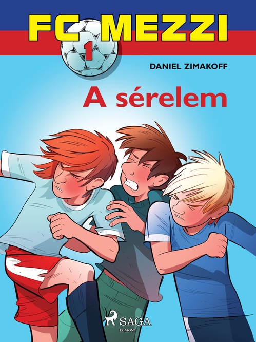 ebook cover of FC Mezzi 1: A sérelem, by Daniel Zimakoff