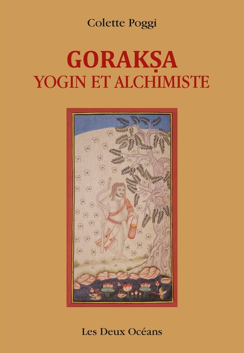 ebook cover of Goraksa - Yogin et alchimiste, by Colette Poggi