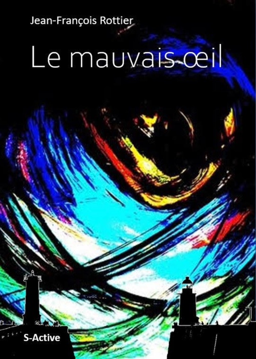 ebook cover of Le mauvais oeil, by Jean-François Rottier
