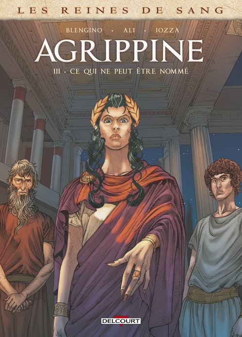 ebook cover of Les Reines de sang - Agrippine T03 - Ce qui ne peut être nommé, by Roberto Ali