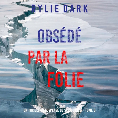 audiobook cover of Obsédé Par La Folie (Un thriller à suspense de Sadie Price - Tome 6), by Rylie Dark