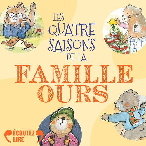 Couverture audiobook de Les quatre saisons de la famille Ours, de Zemanel