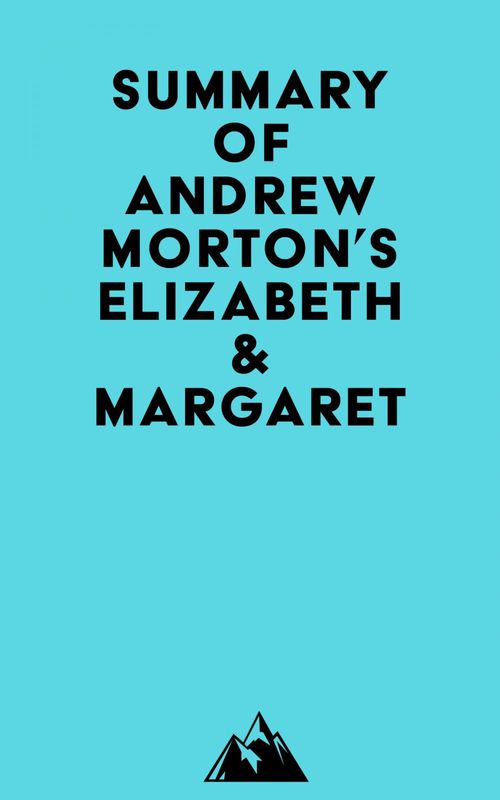 Couverture ebook de Summary of Andrew Morton's Elizabeth & Margaret, de Everest Media
