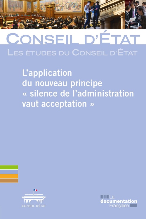 Couverture ebook de L'application du nouveau principe "silence de l'administration vaut acceptation", de Conseil d'État