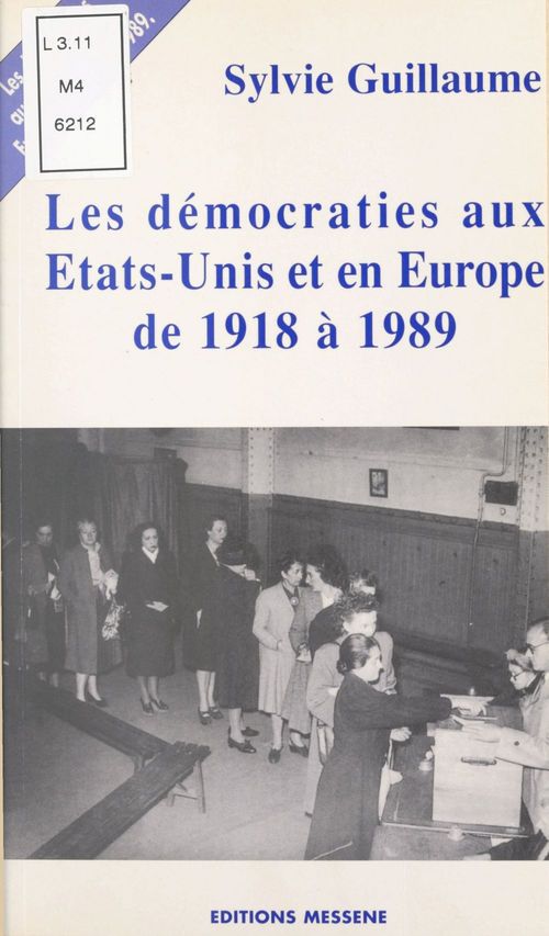 Couverture ebook de Les démocraties aux États-Unis et en Europe de 1918 à 1989, de Sylvie Guillaume