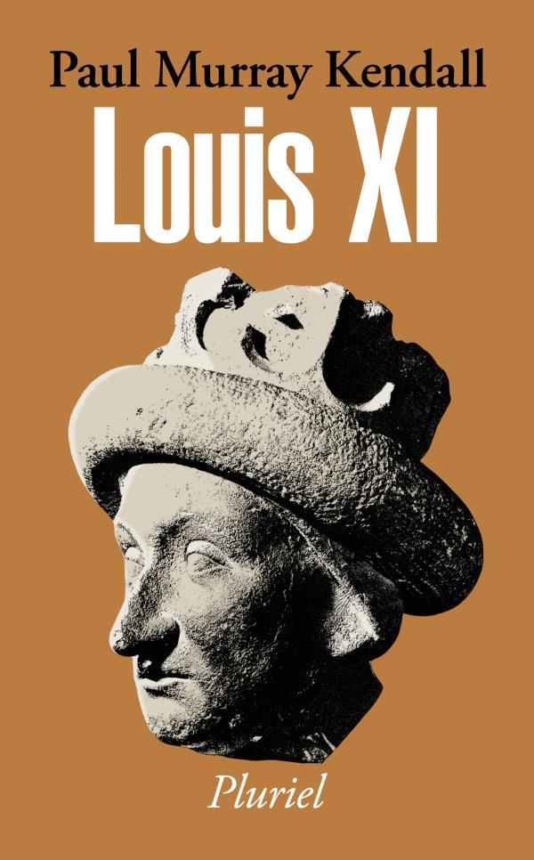 Couverture ebook de Louis XI, de Paul-murray Kendall
