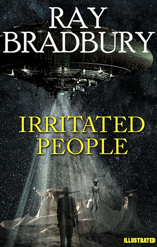 ebook cover of Irritated people. Illustrated, by Ray Bradbury