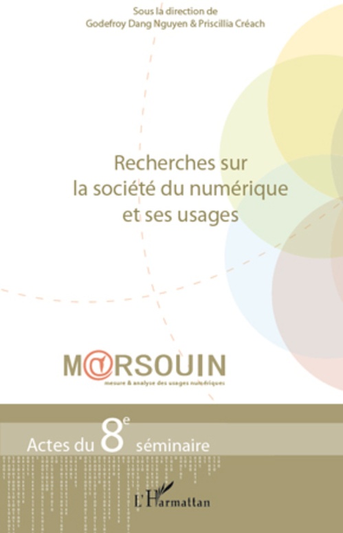Couverture ebook de Recherches sur la société du numérique et ses usages, de Priscillia Créach, Godefroy Dang nguyen