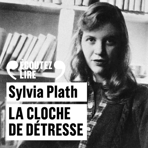Couverture audiobook de La cloche de détresse, de Sylvia Plath