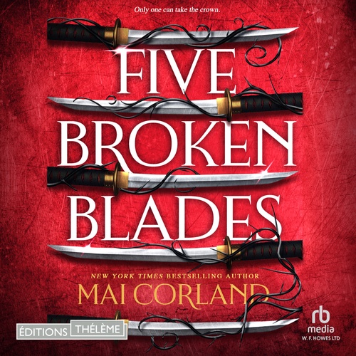 audiobook cover of Five Broken Blades, by Mai Corland