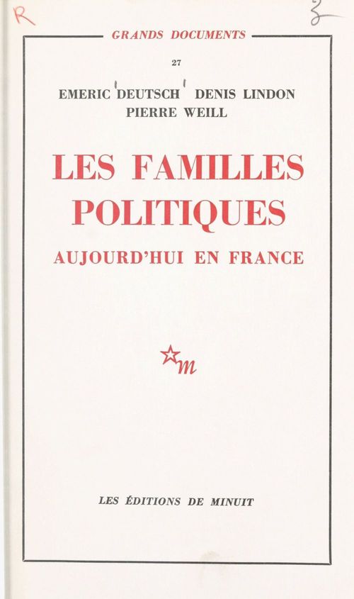 Couverture ebook de Les familles politiques : aujourd'hui en France, de Denis Lindon, Pierre Weill, Emeric Deutsch