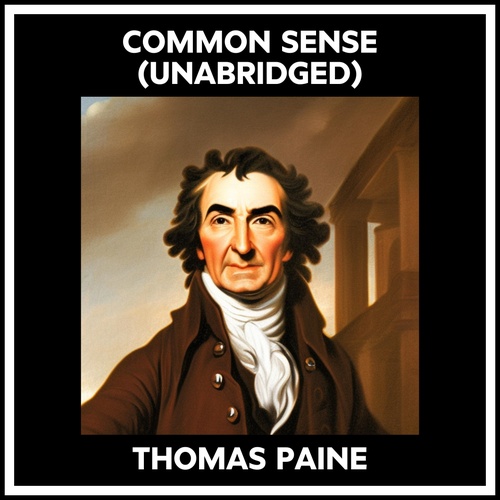 Couverture audiobook de Common Sense (Unabridged), de Thomas PAINE