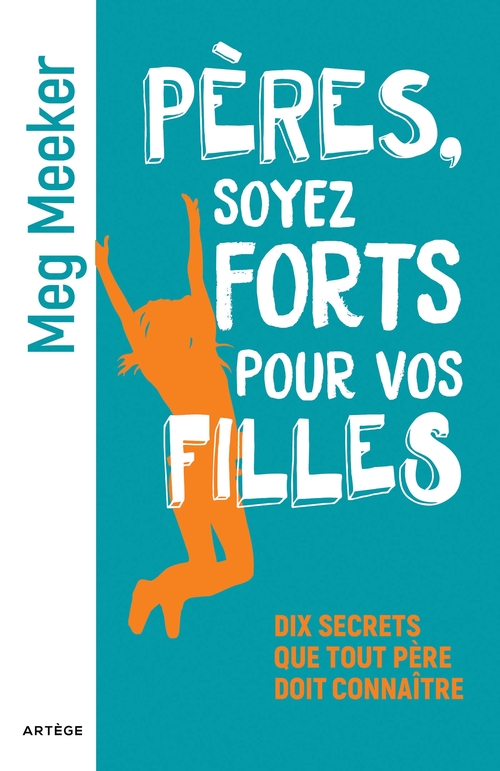 ebook cover of Pères, soyez forts pour vos filles, by Meg Meeker