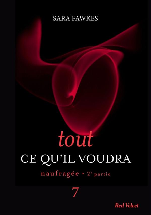 ebook cover of Tout ce qu'il voudra 7, by Sara Fawkes