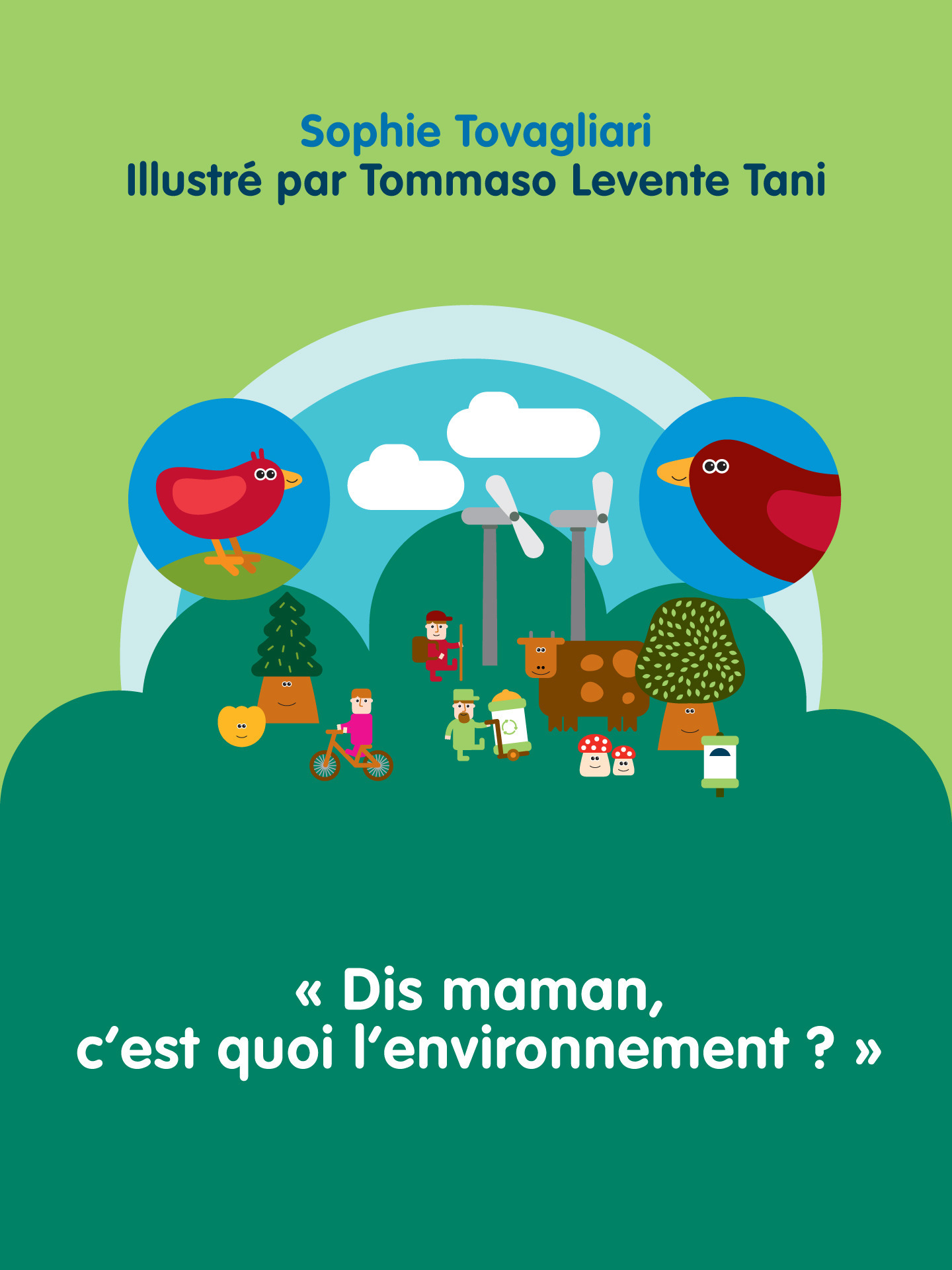 Couverture ebook de "Dis maman, c'est quoi l'environnement ?", de Sophie Tovagliari