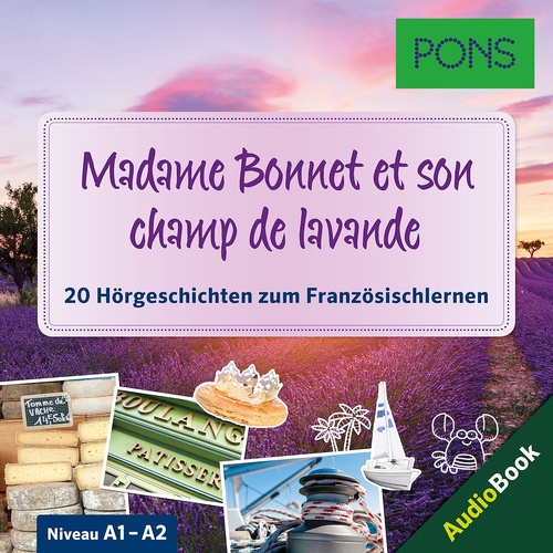 Couverture audiobook de PONS Hörbuch Französisch: Madame Bonnet et son champ lavande, de Pons-Redaktion, Samuel Desvoix, Delphine Malik