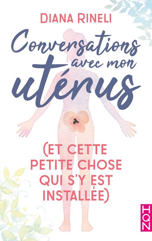 Couverture ebook de Conversations avec mon utérus - et cette petite chose qui s'y est installée, de Diana Rineli