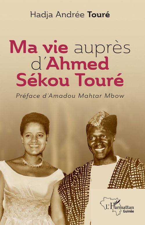 ebook cover of Ma vie auprès d´Ahmed Sékou Touré, by Hadja Andree Toure