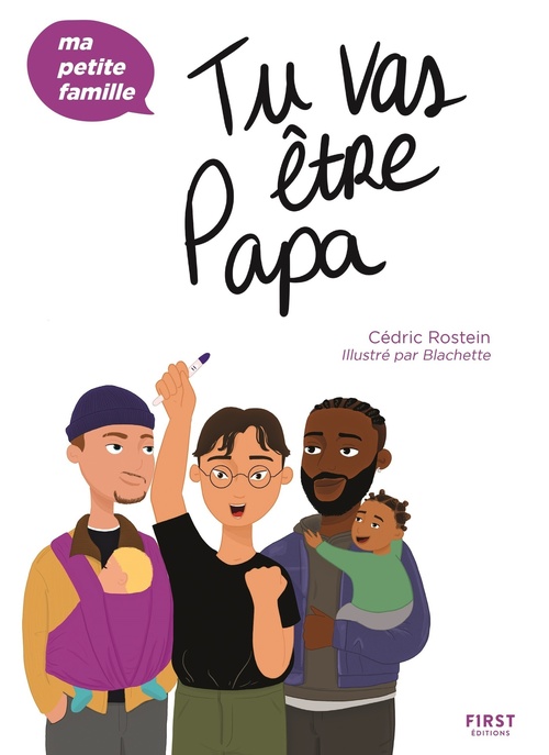 Couverture ebook de Tu vas être papa - Ma petite famille, de Cédric Rostein