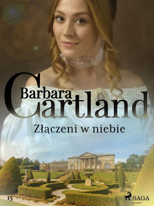 Couverture ebook de Zlaczeni w niebie - Ponadczasowe historie milosne Barbary Cartland, de Barbara Cartland