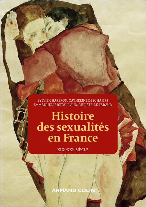 ebook cover of Histoire des sexualités en France, by Sylvie Chaperon, Catherine Deschamps, Emmanuelle Retaillaud, Christelle Taraud