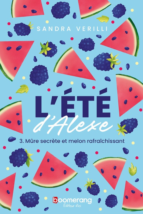 Couverture ebook de Mûre secrète et melon rafraîchissant, de Sandra Verilli