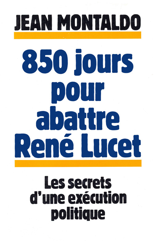 Couverture ebook de 850 jours pour abattre René Lucet, de Jean Montaldo