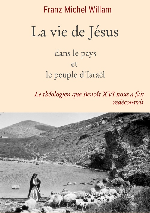 Couverture ebook de La vie de Jésus dans le pays et le peuple d'Israël, de Franz Michel Willam