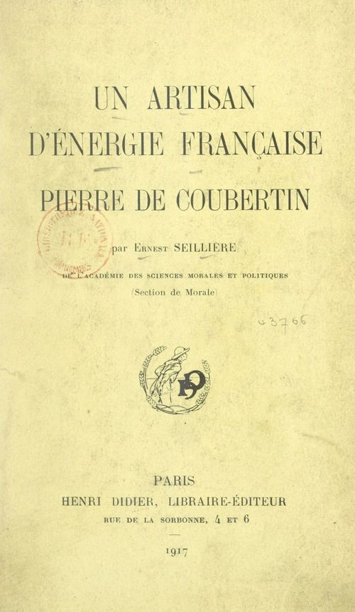 Couverture ebook de Un artisan d'énergie française : Pierre de Coubertin, de Ernest Seilliere