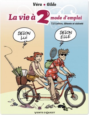 Couverture ebook de La Vie à 2, mode d'emploi - Tome 02, de Gildo, Véra