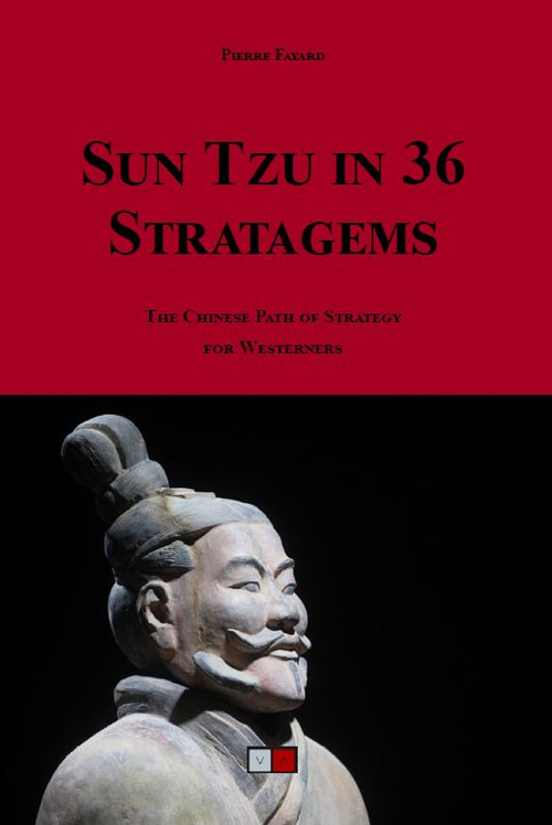 Couverture ebook de SUN TZU in 36 Stratagems, de Pierre Fayard