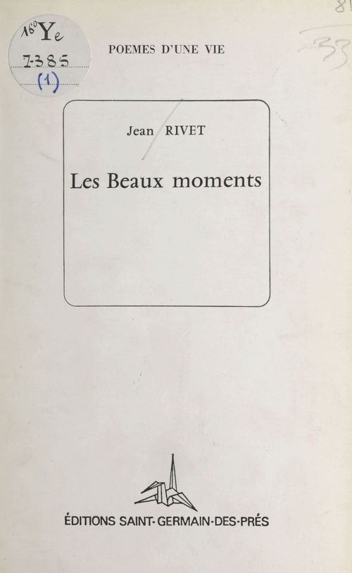 Couverture ebook de Les beaux moments, de Jean Rivet